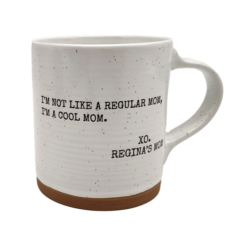 I'm Not Like a Regular Mom, I'm a Cool Mom Mug - Lighten Up Shop