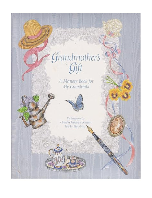 Grandmother’s Gift (A Memory Book for My Grandchild) - Peg Streep - Lighten Up Shop