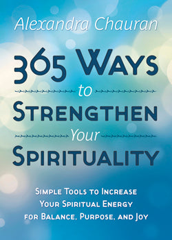 365 Ways to Strengthen Your Spirituality - Lighten Up Shop