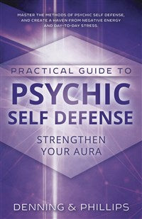 Practical Guide to Psychic Self Defense - Lighten Up Shop