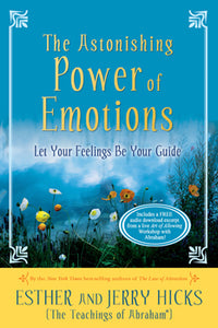 The Astonishing Power of Emotions - Lighten Up Shop